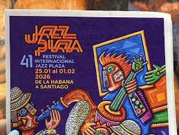 Festival Internacional Jazz Plaza 2026: del 25 de enero al 1 de febrero Festival Internacional Jazz Plaza 2026: del 25 de enero al 1 de febrero